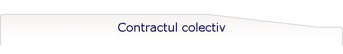 Contractul colectiv